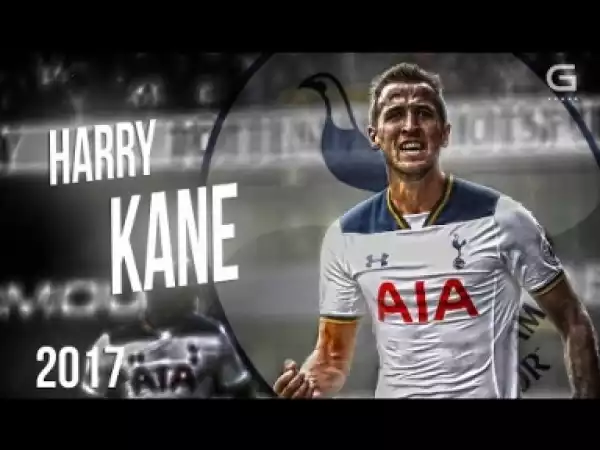 Video: Harry Kane - Best Goals - Tottenham | ?? 2017